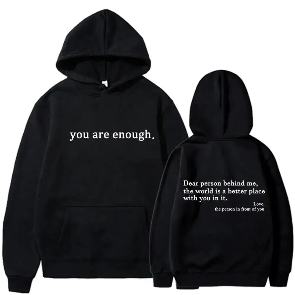 Autumn Winter Men Hooded Dear Person Behind Me You Are Enough Print Fashion Sweatshirt Hip Hop Casual Unisex Clothing