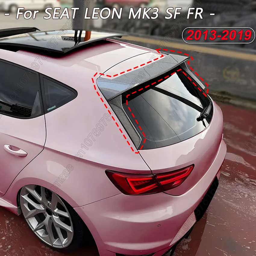 For Seat Leon 5F FR MK3 5Door 2013-2019 Rear Window Side Spoiler Car Window Trim Lip Rear Roof Trunk Top Wing Splitter Tuning