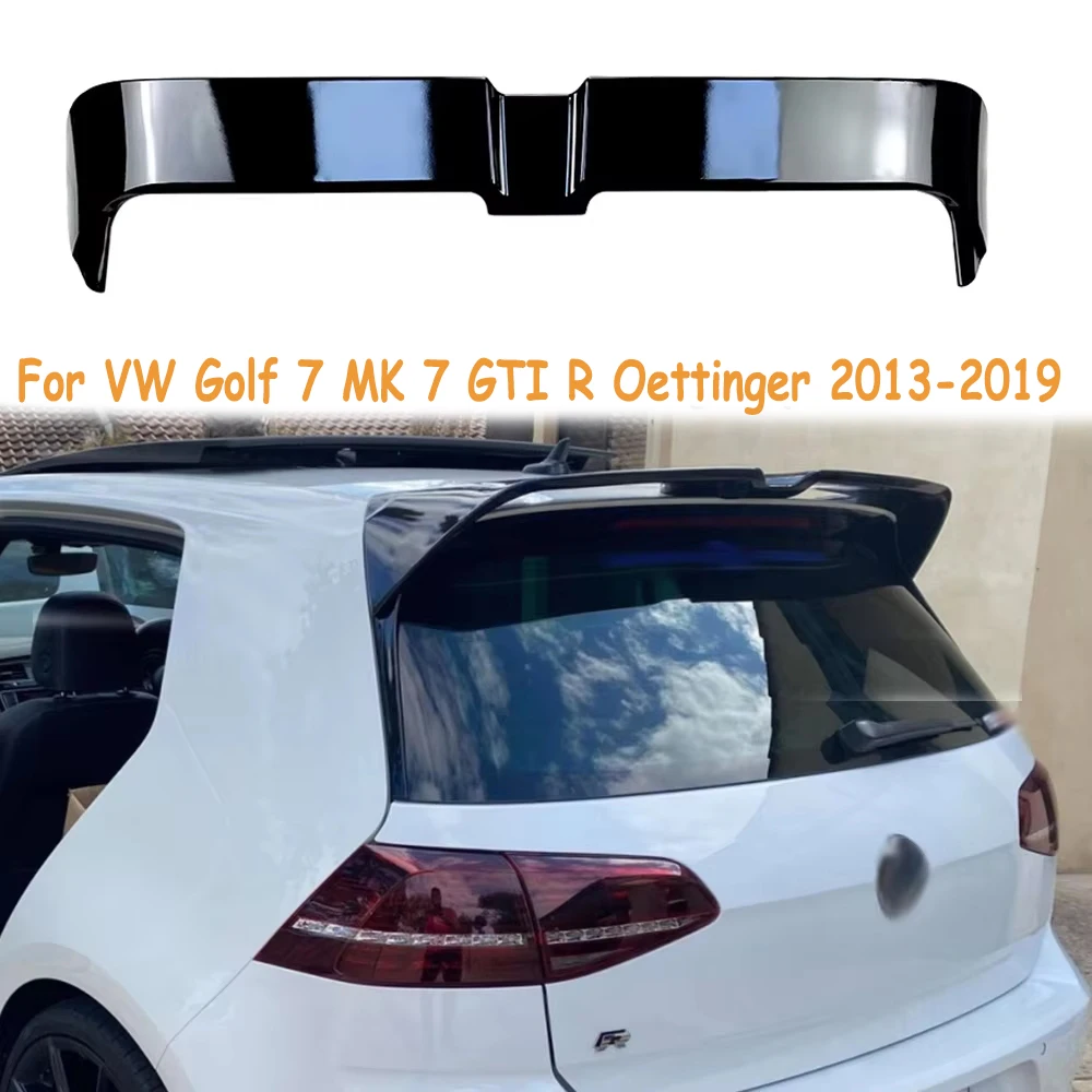 For VW Golf 7 MK 7 GTI R Oettinger 2013-2019 Car Top Tail Wings Fixed Wind Spoiler Rear Trunk Roof Sport Spoiler Wings Styling