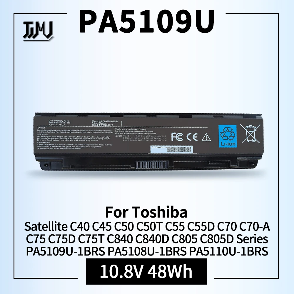 PA5109U-1BRS Laptop Battery for Toshiba Satellite C40 C45 C50 C50T C55 C55D C70 C70-A C75 C75D C75T C840 C840D C805 C805D Series