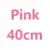 pink 40cm