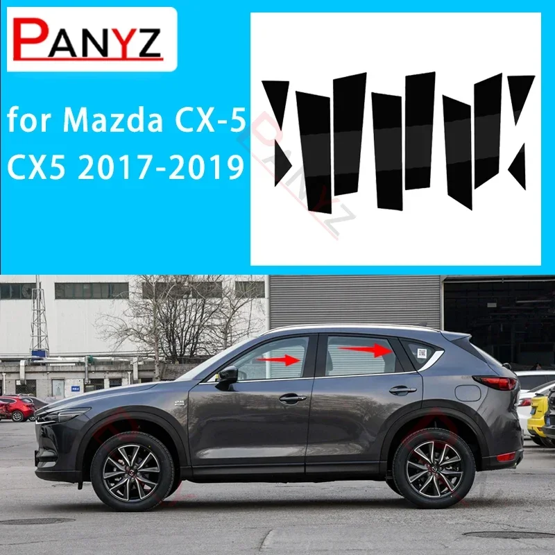 10PCS Polished Pillar Posts Fit For Mazda CX-5 CX5 2017-2019 Window Trim Cover BC Column Sticker Chromium Styling