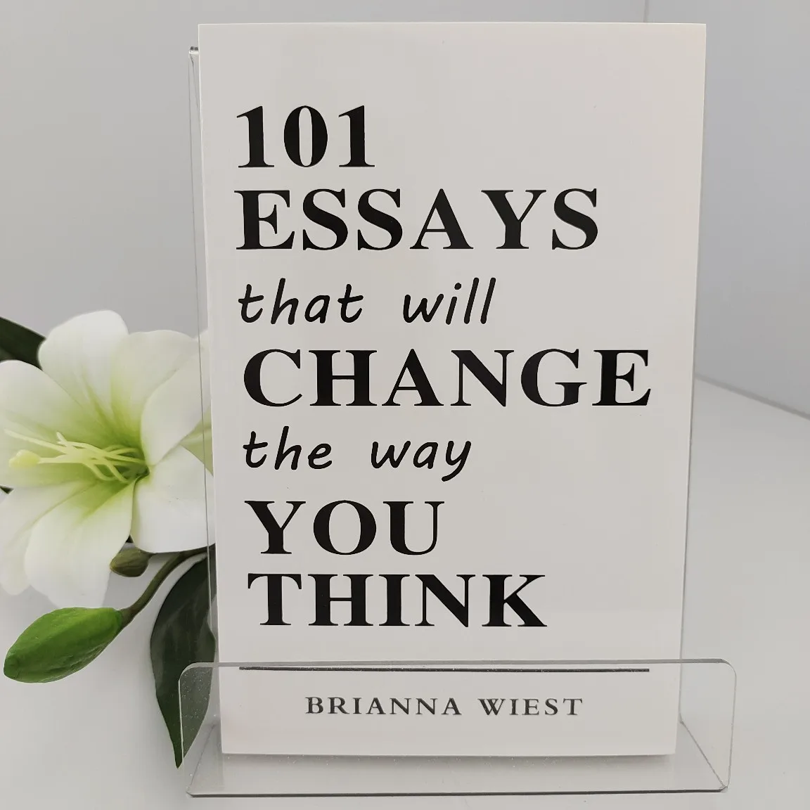 101 Essays That Will Change The Way You Think By Brianna Wiest - Self-Help Book for Personal Growth & Mindset Transformation