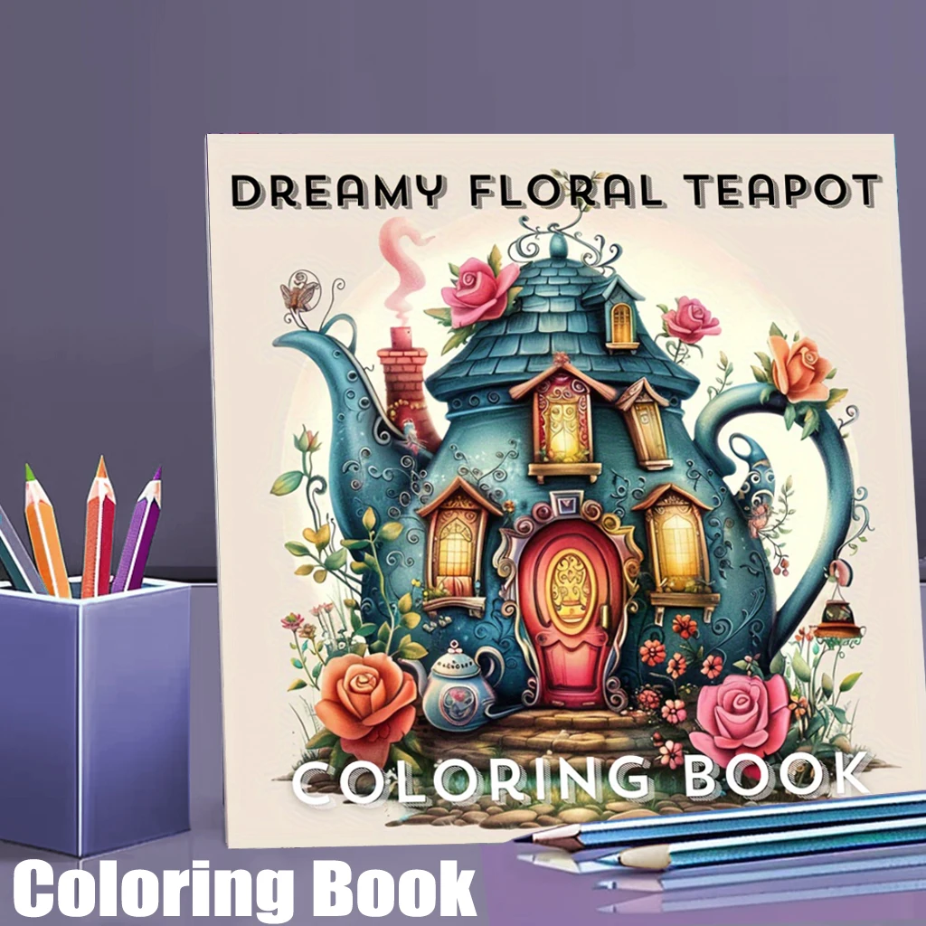 28 Pages Dreamy Floral Theme Teapot Coloring Book Coloring Book for Adult Stress Reduction | Colouring Book