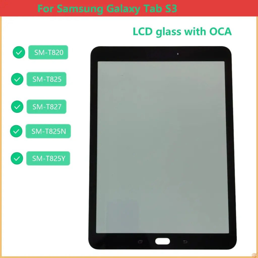 A+For Samsung Galaxy Tab S3 SM-T827 T825Y SM-T820 SM-T825 SM-T825N Touch Screen Panel Tablet Front Outer LCD Glass Lens With OCA