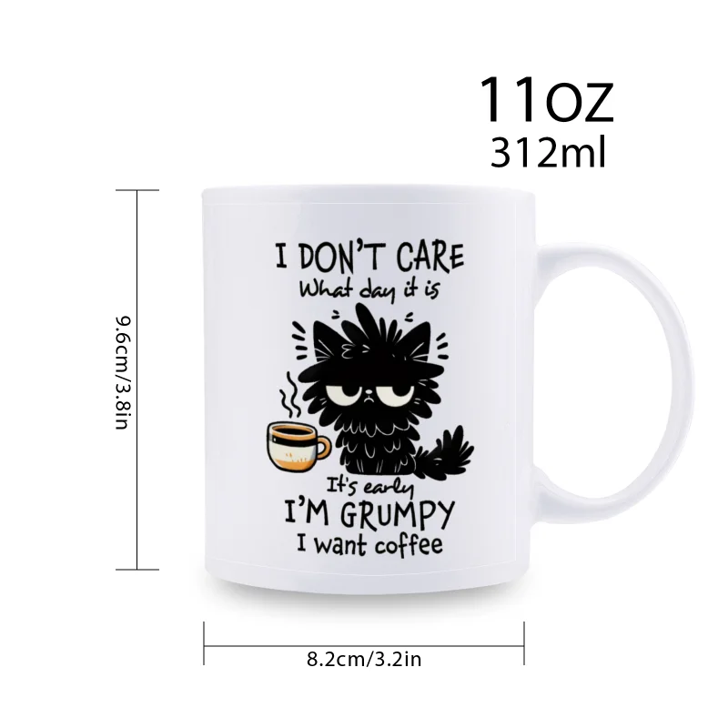 1pc Funny Ceramic Coffee Mug - "I Don't Care What Day It Is, I’m Grumpy, I Want Coffee" - 11oz White Mug with Cat Illustration,