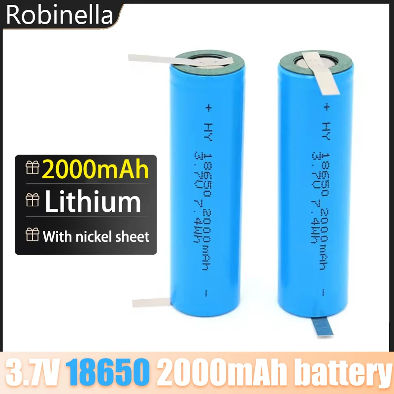 3.7V 2000mAh 18650 Battery Rechargeable Batteries with Nickel Sheet for Counter Lamp Flashlight Headphones Vacuum Cleaners Radio